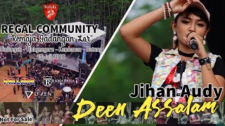 Deen Assalam - New Pallapa Live Regal Community - Jihan Audy Deen Assalam - New Pallapa Live Regal Community - Jihan Audy