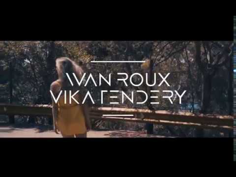 Wan Roux & Vika Tendery - Feeling me (original mix)