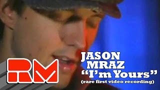 Jason Mraz: &quot;I&#39;m Yours&quot; - LIVE (Official RMTV Acoustic) - Recorded April, 2005