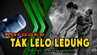 Download lagu Karaoke TAK LELO LEDUNG Bowo Gambuh Palaran Pelog Barang ~ Versi Langgam Nyemek mp3