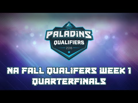 Paladins Fall Split Qualifiers NA Week 1 - Quarterfinals