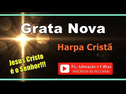 Grata Nova - Harpa Cristã