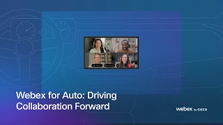 Webex for Auto: Driving Collaboration Forward