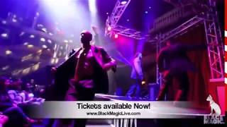 Black Magic Live in Las Vegas!