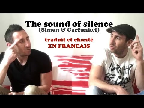 Simon & Garfunkel - The sound of silence COVER traduction en francais