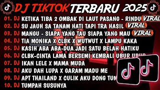 Download lagu DJ TIKTOK TERBARU 2025-DJ RINDU AKU RINDU KAMU JADI SATU-DJ SU JAUH SA TANAM HATI TAPI TRA HASIL mp3