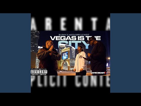 Vegas Is the City (feat. Blown & E. West)