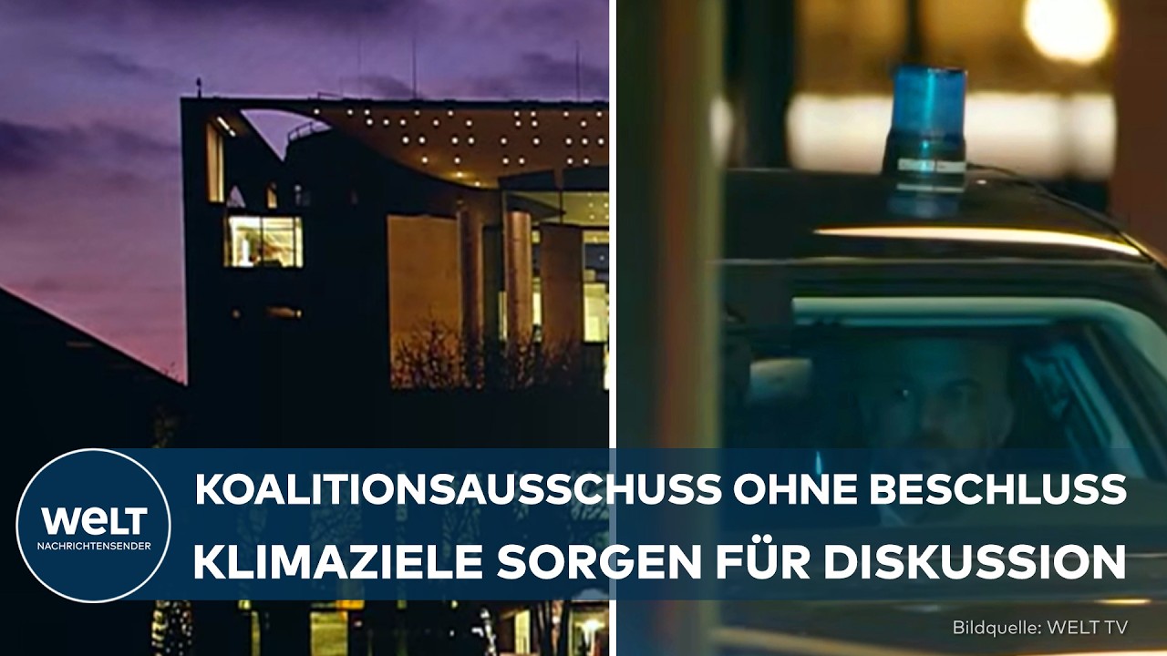 DEUTSCHLAND: Koalitionsausschuss ohne Ergebnis – Regierung sucht neuen Weg zu den CO2-Zielen!