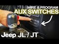 How To Wire And Program Your Factory Aux Switches Jeep Wrangler Gladiator