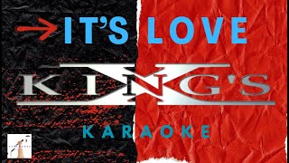 King&#39;s X  -  It&#39;s Love  (Karaoke w/B.V)