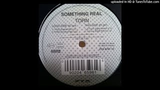 Something Real - Torn (P'N'D Dance Mix) - | Euro | organ |