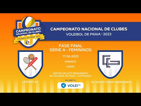LEIXÕES SC vs GC SANTO TIRSO/ MERCAINOX - CN DE CLUBES DE VOLEIBOL DE PRAIA 2023