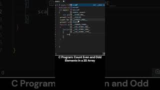 Count Even & Odd Elements in a 2D Array in C | C Programming Shorts  #CPrograms#2DArray#CodingShorts