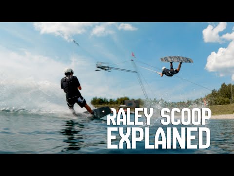 Raley Scoop Explained - How To Wakeboard Raley Tutorial