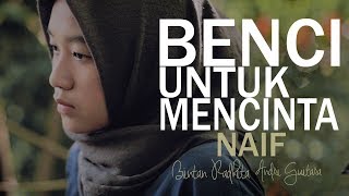 Naif - Benci Untuk Mencinta (Bintan Radhita, Andri Guitara) cover