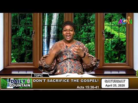 DAILY FOUNTAIN DEVOTIONAL OF APRIL 25, 2020 - MRS. TEMITAYO OTOKI