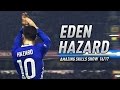 Eden Hazard ● Skills Show 2016/17 ● FULL HD