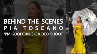 Behind The Scenes On Pia Toscano’s “I’m Good” Music Video Shoot
