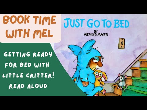 Little Critter - Just Go To Bed ~Read Aloud