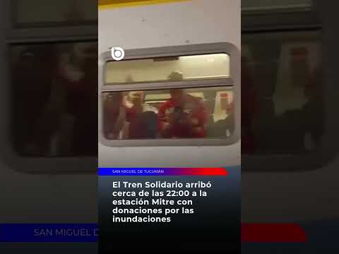 🕊️ TREN SOLIDARIO EN TUCUMÁN: AYUDA PARA LOS AFECTADOS