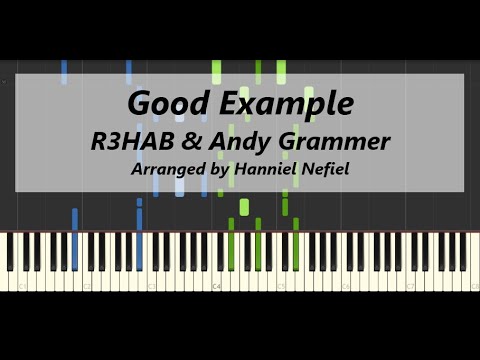 R3HAB & Andy Grammer - Good Example (Advanced Piano Tutorial)