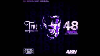 Trae Tha Truth - 48 Hrs Freestyle (Screwed)
