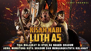 Download lagu Full Story of Prophet Lut and the Shadum people until Allah sent 3 Angels to destroy this people mp3 Download lagu Full Story of Prophet Lut and the Shadum people until Allah sent 3 Angels to destroy this people mp3