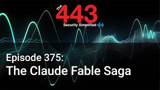 The Claude Fable Saga - The 443 Podcast - Episode 375