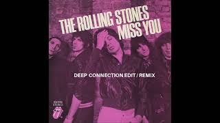 Rolling Stones - MIss You (Deep Connection Edit / Remix)