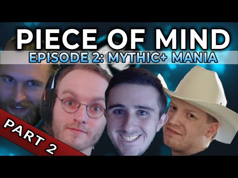 Piece of Mind 2: Mythic+ Mania Part 2 with Psybearslat, ft. Dratnos, Tettles & Herudra