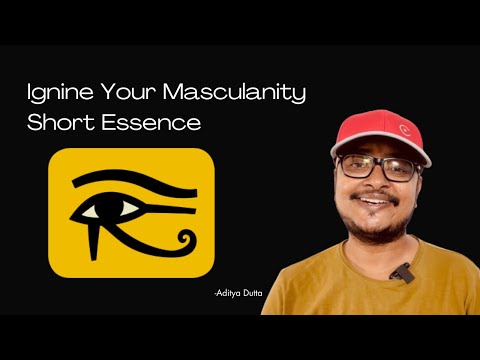 Ignite Your Masculinity Short Essence