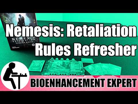 Nemesis: Retaliation Rules Refresher: Bioenhancement Expert