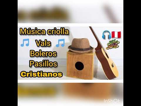 VALS, BOLEROS Y PASILLOS CRISTIANOS - PERÚ