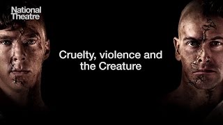 Cruelty, Violence and the Creature