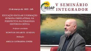Thumbnail do vídeo: V Seminário Integrador REDAP - Professor Newton Duarte (UNESP)