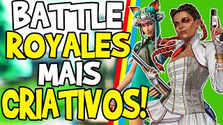 7 BATTLE ROYALES MAIS CRIATIVOS!