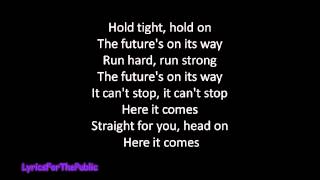 Skillet - Come On To The Future Lyrics