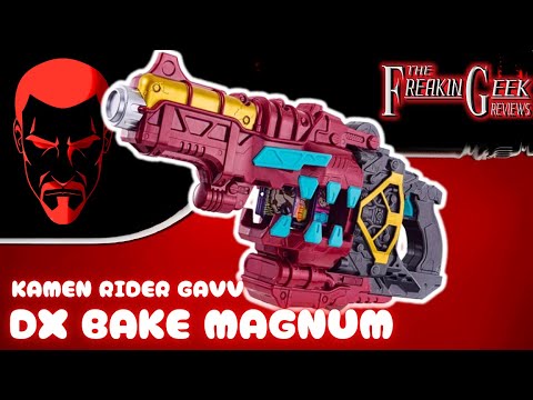 Kamen Rider Gavv DX BAKE MAGNUM: EmGo's Reviews N' Stuff