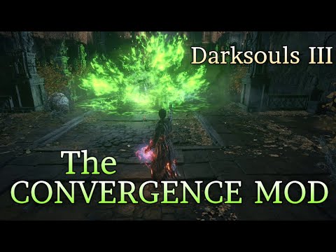 BEST Dark Souls 3 Mod EVER? The Convergence v.1.6.3