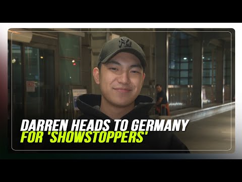 Darren excited for ‘Showstoppers’ in Germany ABS-CBN News