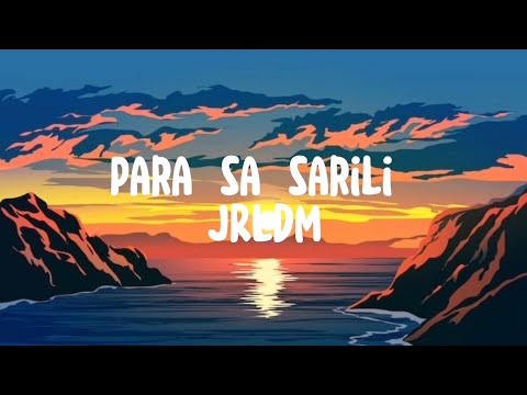 Para sa sarili Lyrics JRLDM