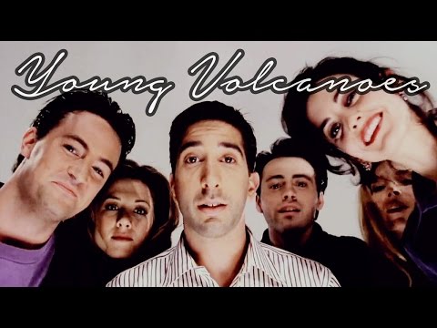 Friends | Young Volcanoes