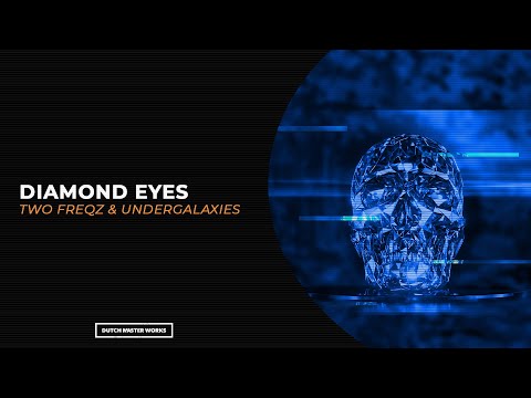 Two Freqz, UnderGalaxies - Diamond Eyes [Euphoric Hardstyle]