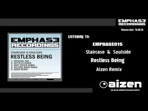 Staircase & Soulside - Restless Being (Aizen Remix)