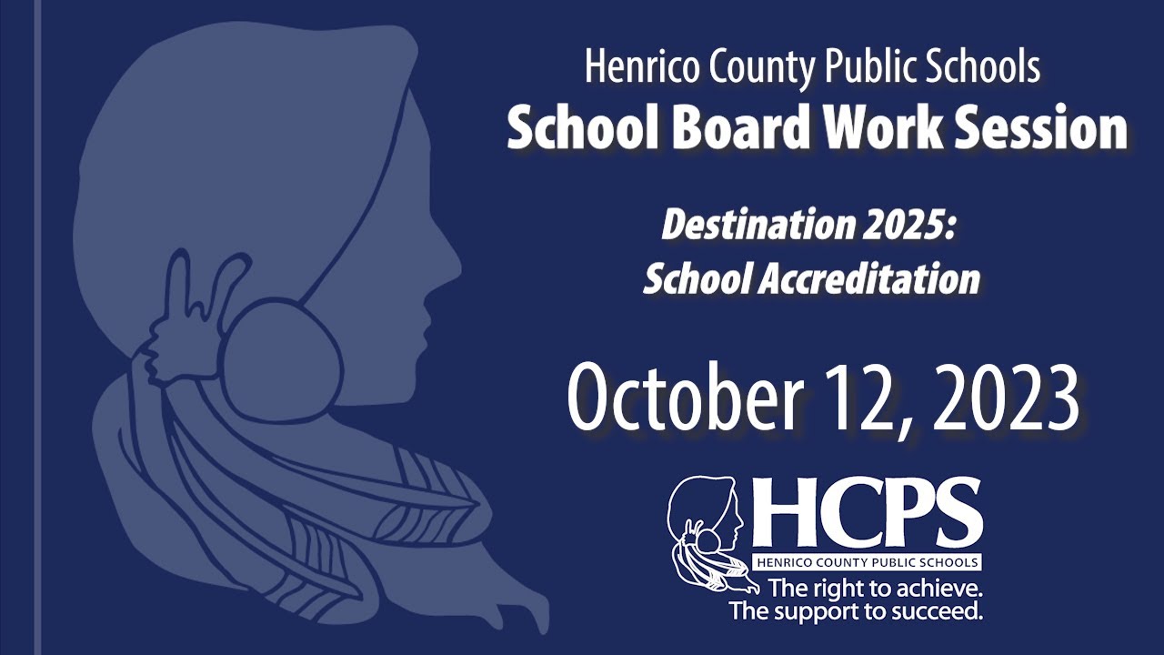 HCPS Staff Presentation-Destination 2025: School Accreditation-School Board Work Session