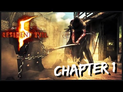 Resident Evil 5 Gold Edition | CHAPTER 1 | NEW GAME | NORMAL.