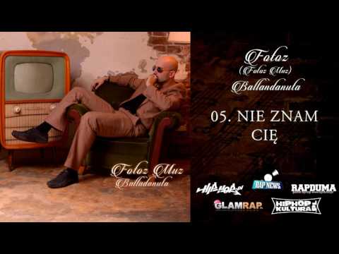 05. Fotoz - BALLADANUTA - Nie Znam Cie