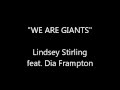 "We Are Giants" - Lindsey Stirling feat. Dia ...