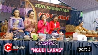 Download lagu 🔴 LIVE,  KARAWITAN 'NGUDI LARAS' Dalam rangka NGUNDUH MANTU  & TASYAKURAN  Bpk Gatak/Ibu Jemirah mp3