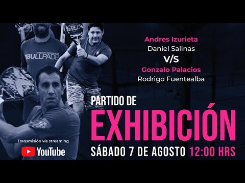 Streaming @larutadelpadel Partido Exhibición - Salinas/Izurieta vs Palacios/Fuentealba - Padel Chile